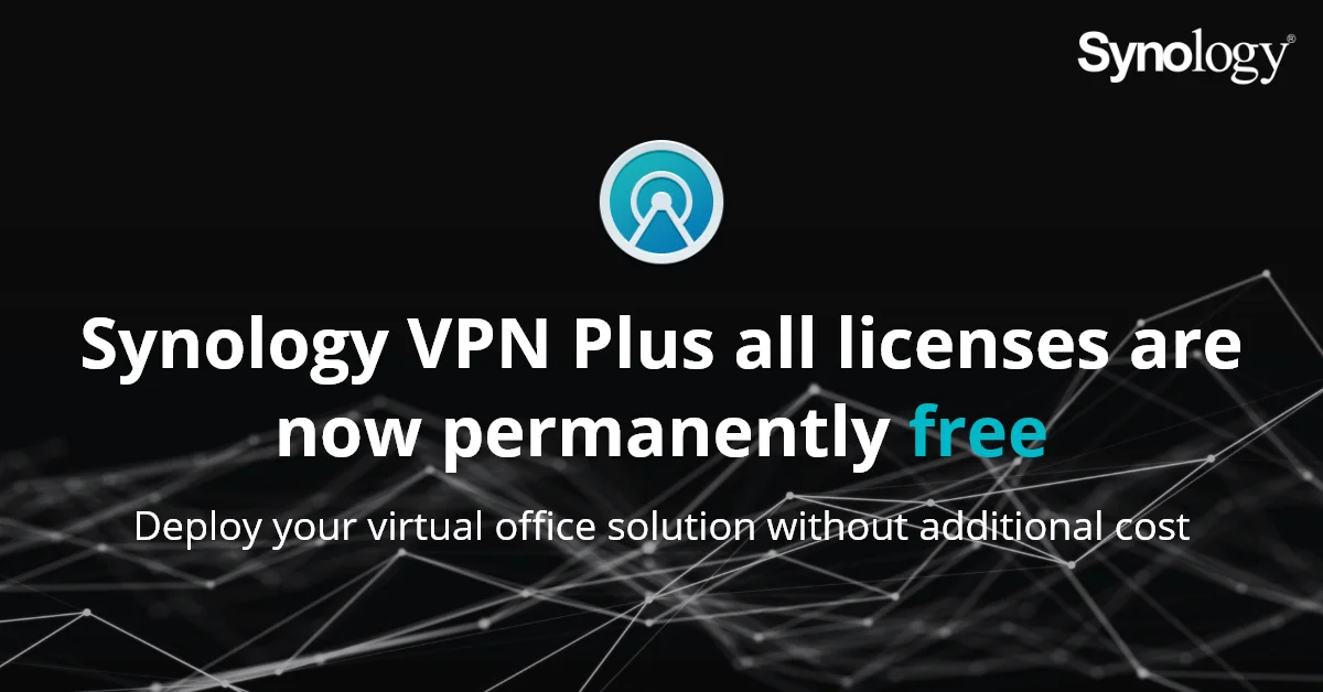 INGYENESSÉ VÁLT A SYNOLOGY® VPN PLUS SZOLGÁLTATÁS