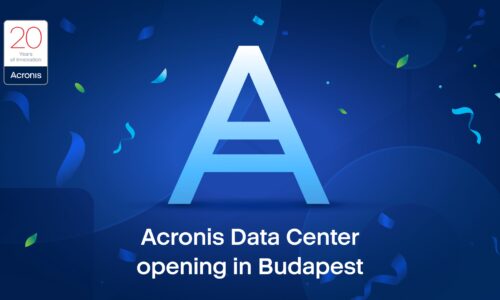 AZ ACRONIS MEGNYITOTTA ELSŐ FELHŐALAPÚ ADATKÖZPONTJÁT MAGYARORSZÁGON