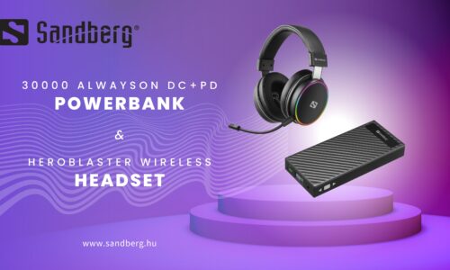 A SANDBERG BEMUTATTA LEGÚJABB 30 000 MAH-ES ALWAYSON FUNKCIÓVAL RENDELKEZŐ POWERBANKJÁT ÉS A KIFEJEZETTEN GAMEREKNEK KÉSZÜLT FEJHALLGATÓJÁT